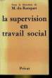 LA SUPERVISION EN TRAVAIL SOCIAL. COLLECTIF