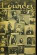 LOURDES DOSSIER DES DOCUEMENTS AUTHENTIQUES - 1 - AU TEMPS DES SEIZE PREMIERES APPARITIONS - 11 FEVRIER - 3 AVRIL 1858. LAURENTIN R.