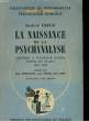 LA NAISSANCE DE LA PSYCHANALYSE - LETTRES A WILHELM FILESS, NOTES ET PLANS 1887 - 1902. FREUD SIGMUND