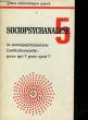 SOCIOPSYCHANALYSE 5 - LA SOCIOPSYCHANALYSE INSTITUTIONNELLE : POUR QUI? POUR QUOI?. COLLECTIF