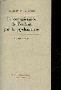 LA CONNAISSANCE DE L'ENFANT PAR LA PSYCHANALYSE