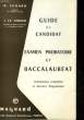 GUIDE DU CANDIDAT A L'EXAMEN PROBATOIRE ET AU BACCALAUREAT. ECHARD R. - LA VERCHE J.