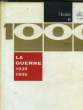 LA GUERRE 1939 - 1945 EN 1000 IMAGES - TOME 1. ISELIN BERNARD