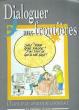 DIALOGUER AUX FRONTIERES. COLLECTIF