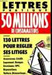 LETTRES PRATIQUES - 50 MILLIONS DE CONSOMMATEURS - 130 LETTRES POUR REGLER SES LITIGES. COLLECTIF