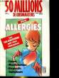 50 MILLIONS DE CONSOMMATEUR - HORS SERIE N°41 - ALLERGIES. COLLECTIF