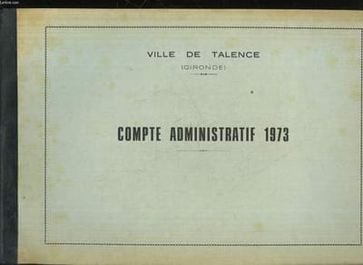 COMPTES ADMINISTRATIFS - VILLE DE TALENCE