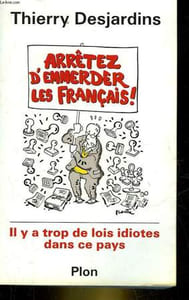 ARRETEZ D'EMMERDER LES FRANCAIS