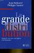 LA GRANDE DISTRIBUTION. BOTHOREL JEAN - SASSIER PHILIPPE