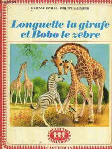 LONGUETTE LA GIRAFE ET BOBO LE ZEBRE