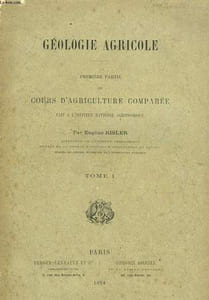 GEOLOGIE AGRICOLE - PREMIERE PARTIE DU COURS D'AGRICULTURE COMPAREE - TOME 1