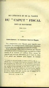 "DE L'ETENDUE DE LA VALEUR DU ""CAPUT"" FISCAL SOUS LE BAS-EMPIRE (SUITE ET FIN)"
