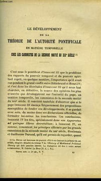 LE DEVELOPPEMENT DE LA THEORIE DE L'AUTORITE PONTIFICALE EN MATIERE TEMPORELLE CHEZ LES CANONISTES DE LA SECONDE MOITIE DU 13° SIECLE. CARLYLE A. J.