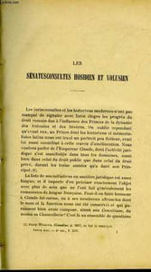 "LES SENATUSCONSULTES HOSIDEN ET VOLUSIEN - LES CURIES MUNICIPALES ET LE CLERGE AU BAS-EMPIRE - LA ""LAGHSAGA"" SALIENNE ET L'INTERET DE SES SURVIVANCES HISTORIQUES EN VUE D'UNE CLASSIFICATION JURIDIQUE DES CAPITULAIRES DES ROIS FRANCS - VARIETES"