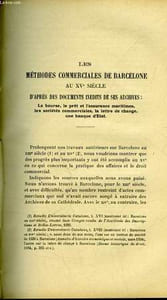 LES METHODES COMMERCIALES DE BARCELONE AU 15° SIECLE D'APRES DES DOCUMENTS INEDITS DE SES ARCHIVES - LA COMPOSITION ET L'ORGANISATION INTERIEURE DE LA CHAMBRE SUPERIEURE DES DECIMES DE PARIS AU 18° SIECLE