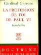 LA PROFESSION DE FOI DE PAUL 6 - INTRODUCTION. GARRONECARDINAL