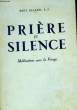PRIERE ET SILENCE - MEDITATION AVEC LA VIERGE. ALLARD PAUL