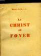 LE CHRIST AU FOYER MEDITATIONS POUR PERSONNES MARIEES - 2. PLUS RAOUL S. J.