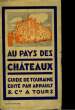 AU PAYS DES CHATEAUX - CARTE-GUIDE DE TOURAINE. COLLECTIF