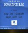 CAHIERS EVANGILE - 5 - POUR LIRE L'EVANGILE SELON SAINT LUC. GEORGE A.
