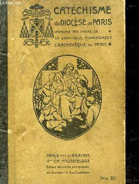 CATECHISME DU DIOCESE DE PARIS. MONSEIGNEUR ARCHEVEQUE DE PARIS