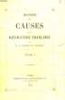 HISTOIRE DES CAUSES DE LA REVOLUTION FRANCAISE - TOME 1. CASSAGNAC GARNIER DE M. A.