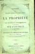 EXPOSE DES PRINCIPES GENERAUX DU DROIT ROMAIN SUR LA PROPRIETE ET SES PRINCIPES DEMEMBREMENTS ET PARTICULIEREMENT SUR L'USUFRUIT - SUIVI - D'UNE ...