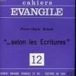 "CAHIERS EVANGILE - 12 -""... SELION LES ECRITURES""". BEAUDE PIERRE-MARIE