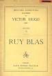 RUY BLAS - DRAME 9. HUGO VICTOR