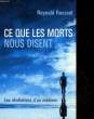 CE QUE LES MORTS NOUS DISENT. ROUSSEL REYNALD