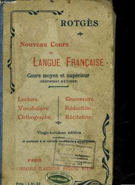 NOUVEAU COURS DE LANGUE FRANCAISE - COURS MOYEN ET SUPERIEUR. ROTGES