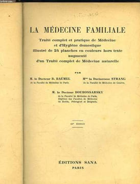 LA MEDECINE FAMILLIALE. BAUMEL B. - STRANG - DOUBOSSARSKY