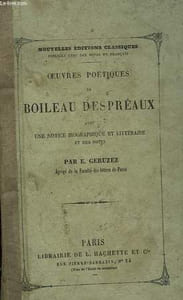 OEUVRES POETIQUES DE BOILEAU DESPREAUX AVEC UNE NOTICE BIOGRAPHIQUE ET LITTERAIRE ET DES NOTES