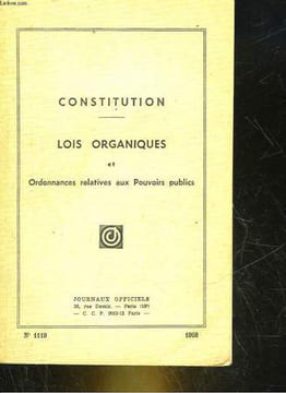 CONSTITUTION - LOIS ORGANIQUES ET ORDONNANCES RELATIVES AUX POUVOIRS PUBLICS - N°1119. COLLECTIF