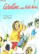 CAROLINE AU POLE NORD. COLLECTIF