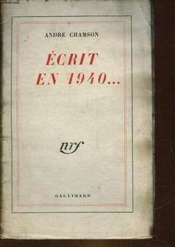 ECRIT EN 1940... NRF. CHAMSON ANDRE