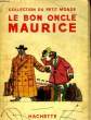 LE BON ONCLE MAURICE. MIOLLIS MARIE-ANTOINETTE DE