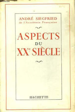 ASPECTS DU 20° SIECLE. SIEGFRIED ANDRE