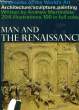 MAN AND THE RENAISSANCE. MARTINDALE ANDREW