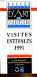 VILLE ET PAYS D'ART ET D'HISTOIRE - VISITES ESTIVALES 1991. COLLECTIF