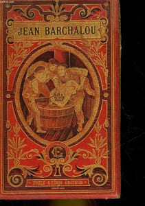 LES AVENTURES VERIDIQUES DE JEAN BARCHALOU