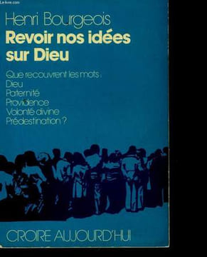 REVOIR NOS IDEES SUR DIEU. BOURGEOIS HENRI