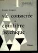 EQUILIBRE PSYCHIQUE ET VIE CONSACREE. MATIGNON ROMAIN