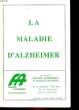 LA MALADIE D'ALZHEIMER. COLLECTIF