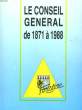 LE CONSEIL GENERAL DE 1871 A 1988 - FINISTERE. COLLECTIF