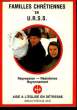 FAMILLES CHRETIENNES EN U.R.S.S. - REPRESSINO - RESISTANCE - RAYONNEMENT. COLLECTIF