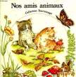 NOS AMIS ANIMAUX. COLLECTIF