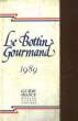 LE BOTTIN GOURMAND 1989. COLLECTIF