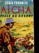 AICHA FILLE DU DESERT. FOURNIER SONIA