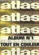 ATLAS A DECOUVRIR DU MONDE - ALBUM N°1 - MENSUELS N° 44 - 45 - 46 - 47. COLLECTIF